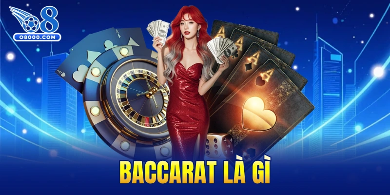 Baccarat là gì