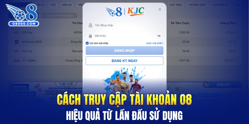 Cách truy cập tài khoản O8 hiệu quả từ lần đầu sử dụng