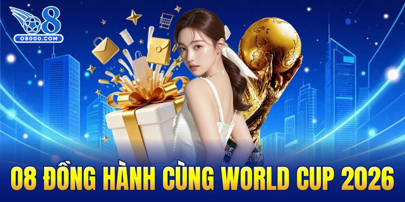 O8 đồng hành cùng World Cup 2026
