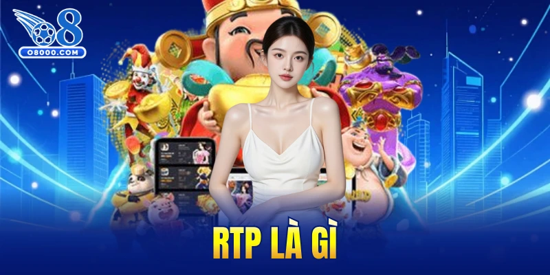 RTP là gì