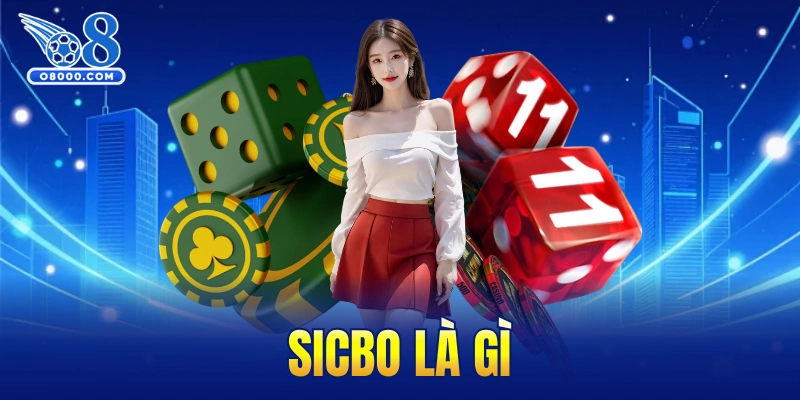 Sicbo là gì